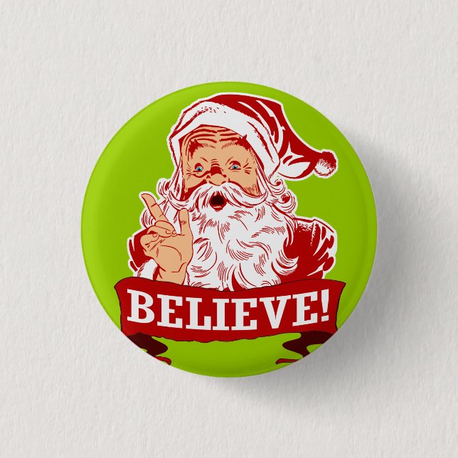 Believe In Santa Claus 1 Inch Round Button (Front)