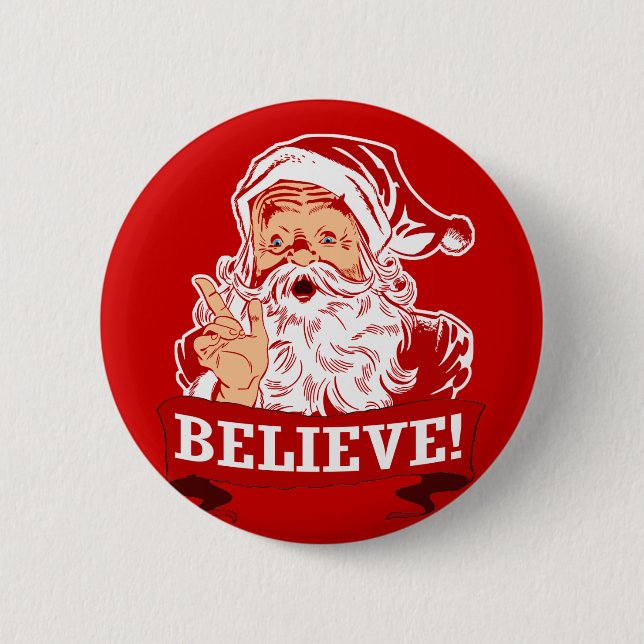 Believe In Santa Claus 2 Inch Round Button (Front)