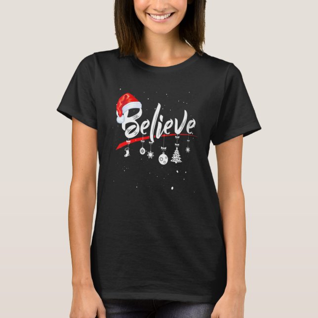 Believe in Santa Claus Christmas Matching Family H T-Shirt (Front)