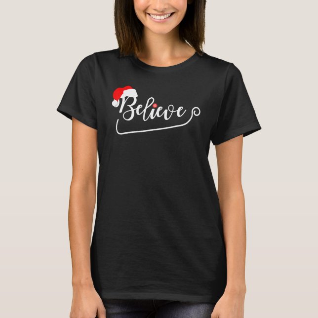 Believe in Santa Claus Christmas Matching Family H T-Shirt (Front)