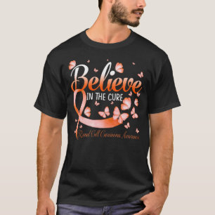 Believe In The Cure Renal Cell Carcinoma Awareness T-Shirt