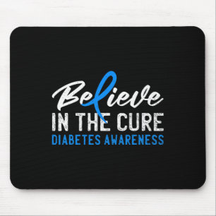 Believe In The Cure T1d Type 1 Diabetes Awareness  Mouse Pad
