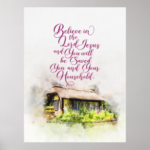Believe in the Lord Jesus and you will be saved Poster