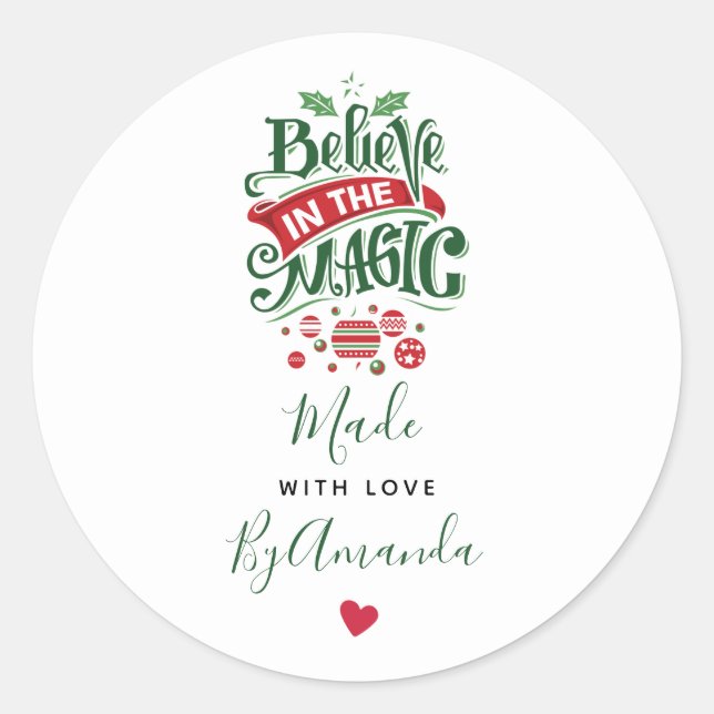 Believe in the Magic Christmas Made with Love Classic Round Sticker (Front)