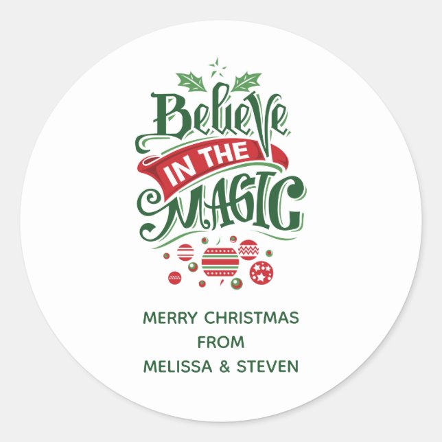 Believe in the Magic Christmas Typography Classic Round Sticker (Front)