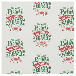 Believe in the Magic Christmas Typography Fabric