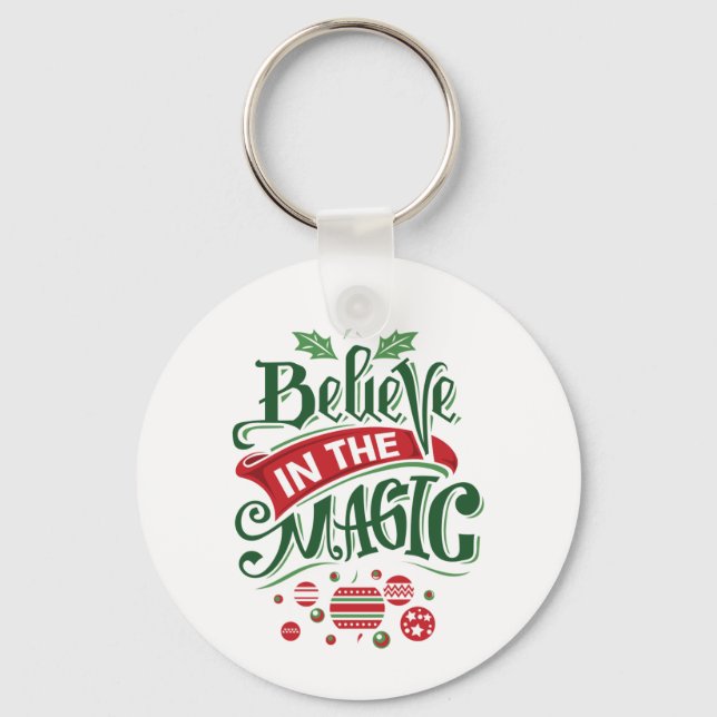 Believe in the Magic Christmas Typography Keychain (Front)