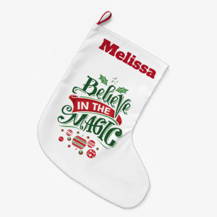 Believe in the Magic Christmas Typography Large Christmas Stocking
