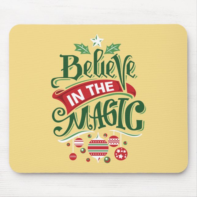 Believe in the Magic Christmas Typography Mouse Pad (Front)