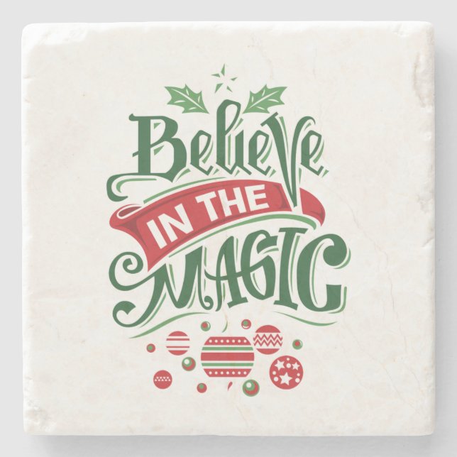Believe in the Magic Christmas Typography Stone Coaster (Front)