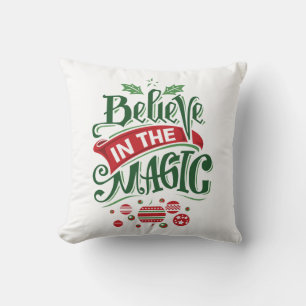Believe in the Magic Christmas Typography Throw Pillow