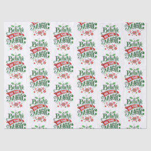 Believe in the Magic Christmas Typography Tissue Paper