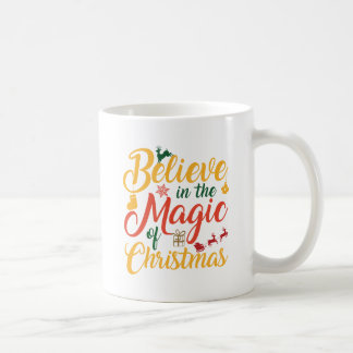 Believe in the Magic Coffee Mug