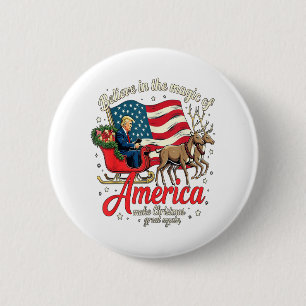 Believe in the Magic of America Make Christmas Gre 2 Inch Round Button