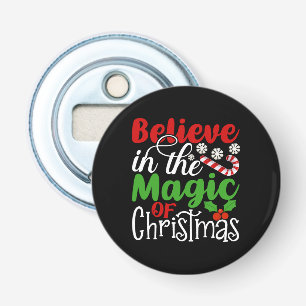 Believe in The Magic Of Christmas-81529 Bottle Opener