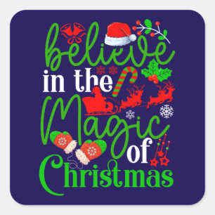 Believe In The Magic Of Christmas-82307 Square Sticker