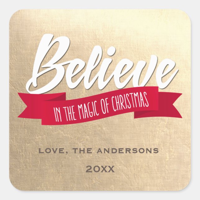Believe in the Magic of Christmas Custom Gold Square Sticker (Front)