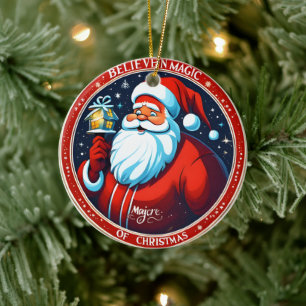 Believe in the Magic of Christmas Festive Holiday Ceramic Ornament