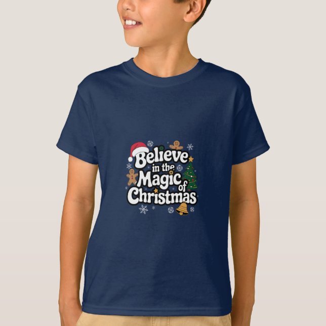 Believe in the Magic of Christmas Festive Kids' T-Shirt (Front)