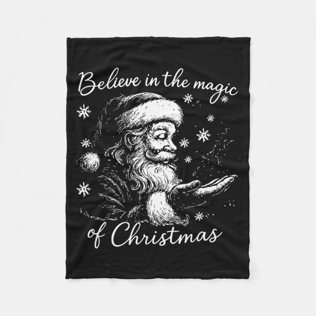 Believe In The Magic Of Christmas, Funny Christmas Fleece Blanket (Front)