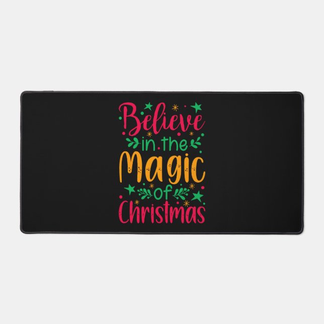 Believe in the Magic of Christmas Merry christmas Desk Mat (Front)