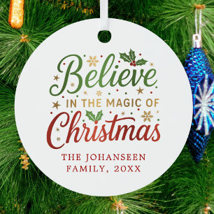 Believe in the Magic of Christmas Modern Script Metal Ornament