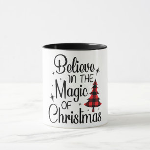 Believe In The Magic Of Christmas Mug