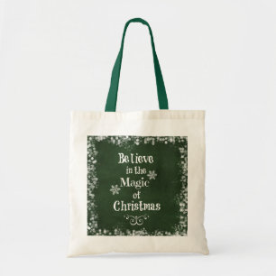 Believe in the magic of Christmas Quote Tote Bag