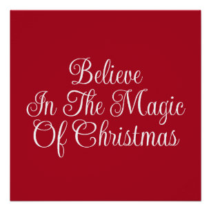 Believe in the Magic of Christmas Red & White Poster