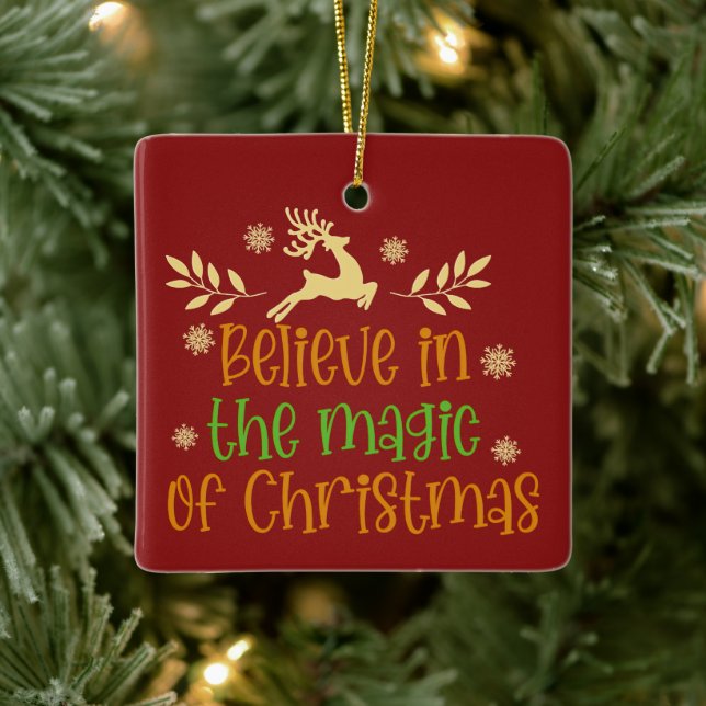 Believe in the Magic of Christmas Reindeer Square  Ceramic Ornament (Tree)