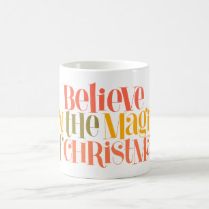 Believe in the Magic of Christmas - Retro Style Coffee Mug