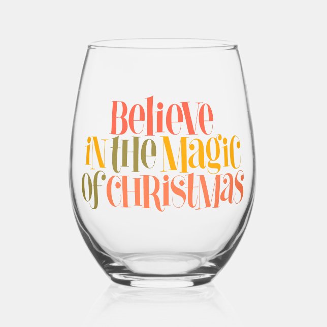 Believe in the Magic of Christmas - Retro Style Stemless Wine Glass (Front)