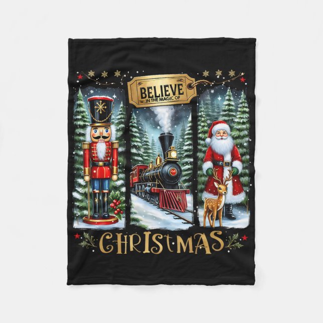 Believe In The Magic Of Christmas Train Nutcracker Fleece Blanket (Front)
