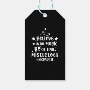 Believe In The Magic of Tiny Mistletoes Nicu Nurse Gift Tags