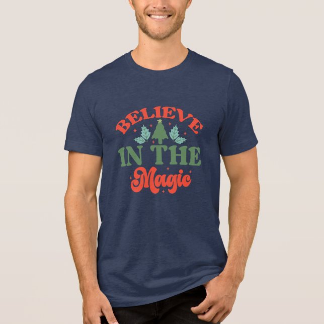Believe in the magic Retro Christmas Holidays Tri-Blend Shirt (Front)
