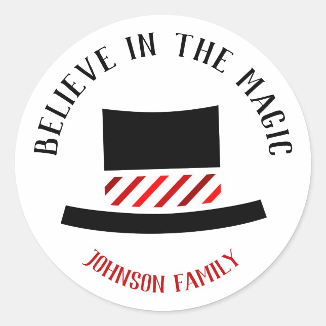 Believe in the Magic - Snowmans Top Hat Classic Round Sticker (Front)