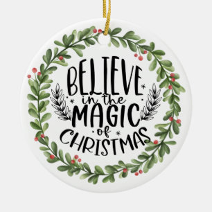 Believe in the Magic Watercolor Wreath Ceramic Ornament