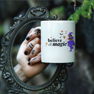 Believe in the Magic Witch Halloween Coffee Mug