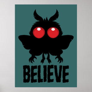 Believe In The Mysterious Mothman Poster