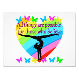 BELIEVE IN THE POWER OF YOUR GYMNASTICS DREAMS PHOTO PRINT