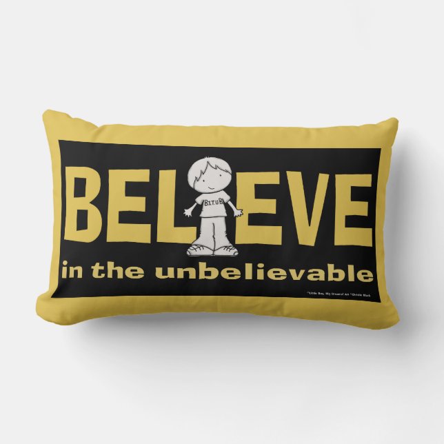 Believe in the Unbelievable Lumbar Pillow (Front)