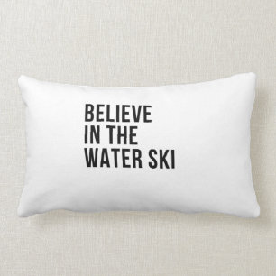 Believe in the water ski lumbar pillow