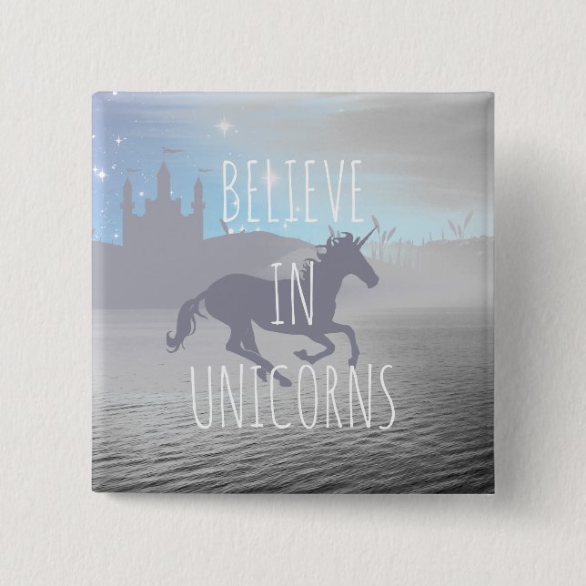Believe in Unicorns Whimsical Art 2 Inch Square Button (Front)