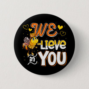 Believe In You Funny Bee Testing Day Teacher Kid T 2 Inch Round Button