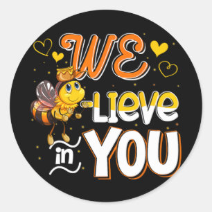 Believe In You Funny Bee Testing Day Teacher Kid T Classic Round Sticker