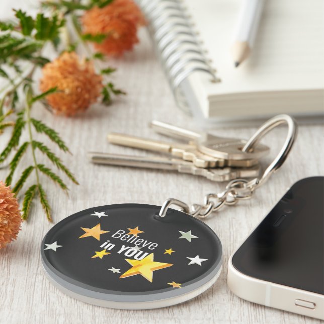 Believe In You - Inspirational Acrylic Keychain (Front Right)