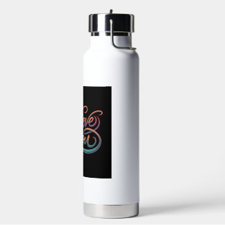 Believe in you  water bottle