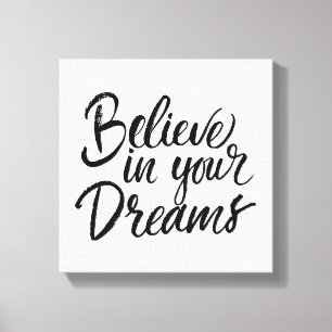 Believe In Your Dreams Canvas Print
