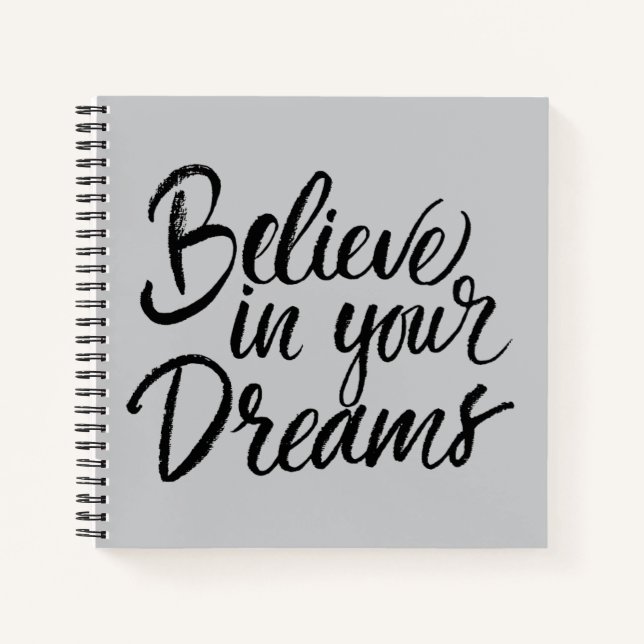 Believe In Your Dreams Notebook (Front)