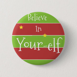 Believe In Your Elf 2 Inch Round Button